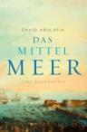 Umschlagfoto, David Abulafia  --  Das Mittelmeer: Eine Biographie, InKulturA