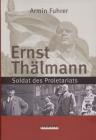 Umschlagfoto  -- Armin Fuhrer  --  Ernst Thälmann