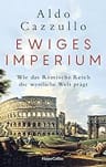 Umschlagfoto, Buchkritik, Aldo Cazzullo, Ewiges Imperium, InKulturA