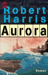 Umschlagfoto  -- Robert Harris  --  Aurora
