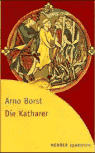 Umschlagfoto  -- Arno Borst  --  Die Katharer