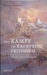 Umschlagfoto  -- Johannes Bronisch  --  Der Kampf um Kronprinz Friedrich