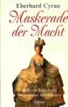 Umschlagfoto  -- Eberhard Cyran  --  Maskerade der Macht