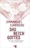 Umschlagfoto, Buchkritik, Emmanuel Carrère, Das Reich Gottes , InKulturA 