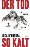 Umschlagfoto, Luca D`Andrea, Der Tod so kalt