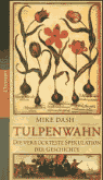 Umschlagfoto  -- Mike Dash  --  Tulpenwahn