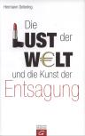 Umschlagfoto, Hermann Detering, Die Lust der Welt und die Kunst der Entsagung, InKulturA 