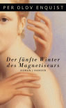 Umschlagfoto  -- Per Ole Enquist  --  Der fünfte Winter des Magnetiseurs