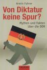 Umschlagfoto  --  Armin Fuhrer --  Von Diktatur keine Spur?