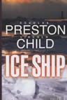Umschlagfoto  --  Douglas Preston/Lincoln Child  --  Ice Ship