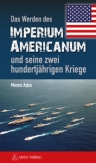 Umschlagfoto, Menno Aden, Imperium Americanum, InKulturA