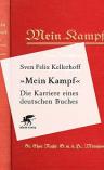 Umschlagfoto, Sven Felix Kellerhoff, "Mein Kampf", Die Karriere eines deutschen Buches, InKulturA 