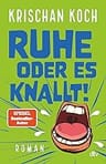 Umschlagfoto, Krischan Koch, Ruhe oder es knallt