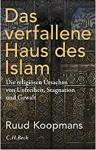 Umschlagfoto, Buchkritik, Ruud Koopmans, Das verfallene Haus des Islam , InKulturA 