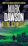 Umschlagfoto, Mark Dawson, Kleine Schwester