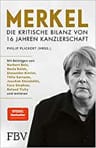 Umschlagfoto, Buchkritik, Philip Plickert,  Merkel, Die kritische Bilanz von 16 Jahren Kanzlerschaft , InKulturA 