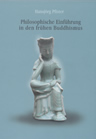 Umschlagfoto  -- Hansjörg Pfister  --  Philosophische Einführung in den frühen Buddhismus