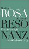 Umschlagfoto, Buchkritik, Hartmut Rosa, Resonanz, InKulturA 