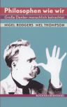 Umschlagfoto  -- Nigel Rodgers / Mel Thompson  --  Philosophen wie wir
