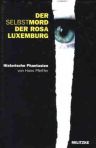 Umschlagfoto  -- Hans Pfeiffer  --  Der Selbstmord der Rosa Luxemburg