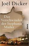 Umschlagfoto, Buchkritik, Joël Dicker, Das Verschwinden der Stephanie Mailer , InKulturA 