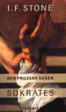 Umschlagfoto  -- I. F. Stone  --  Der Prozess gegen Sokrates