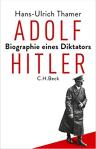 Umschlagfoto, Buchkritik, Hans-Ulrich Thamer, Adolf Hitler, InKulturA 