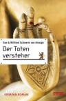 Umschlagfoto, Buchkritik  --  Sue & Wilfried Schwerin von Krosigk  --  Der Totenversteher , InKulturA 