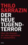 Coverfoto, Thilo Sarrazin, Der neue Tugendterror