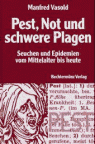 Umschlagfoto  -- Manfred Vasold  --  Not, Pest und schwere Plagen