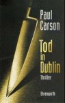 Umschlagfoto  -- Paul Carson  --  Tod in Dublin