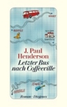 Umschlagfoto, Paul Henderson, Letzter Bus nach Coffeeville, InKulturA 