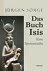 Umschlagfoto, Buchkritik, Jürgen Sorge, Das Buch Isis , InKulturA 