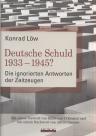 Umschlagfoto  -- Konrad Löw  --  Deutsche Schuld 1933 - 1945?