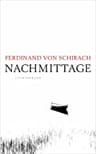 Umschlagfoto, Buchkritik, Ferdinand von Schirach, Nachmittage, InKulturA 