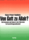 Umschlagfoto  -- Hans-Peter Raddatz  --  Von Gott zu Allah?