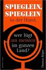 Umschlagfoto, Buchkritik, Thomas Röper, Spieglein, Spieglein in der Hand, InKulturA 